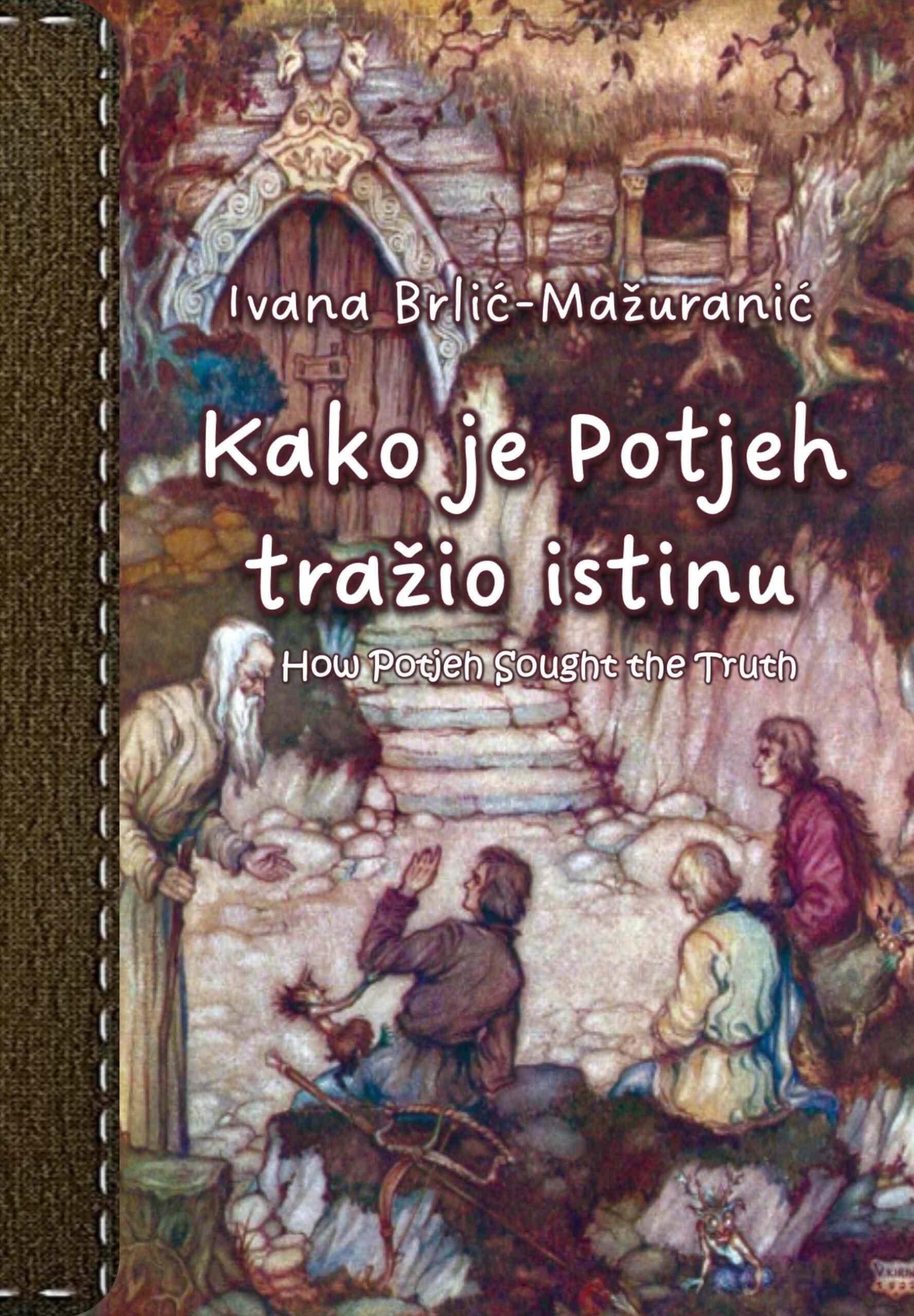 Kako je Potjeh tražio istinu (Hardcover)