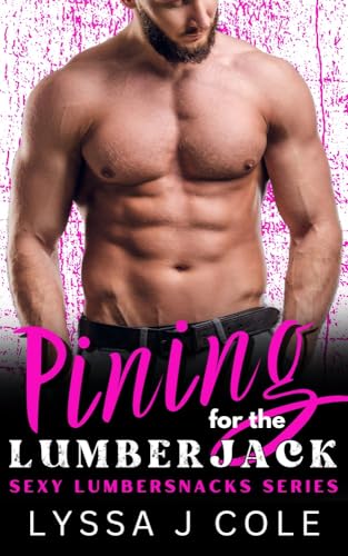 Pining for the Lumberjack (Kindle Edition)