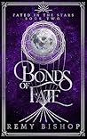 Bonds of Fate by Remy Bishop