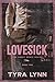 Lovesick: A Small Town, Single Mom Romance (The Honey Grove Series Book 2)