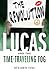 Lucas and The Time-Travelin...