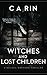 Witches And Lost Children: ...
