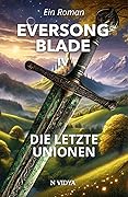 Eversong Blade IV: Die Letzte Unionen | Der ultimative Kampf gegen Dunkelheit und Täuschung