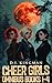 Cheer Girls - The Complete Series by D.J. Kingman