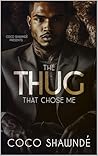 The Thug That Cho...