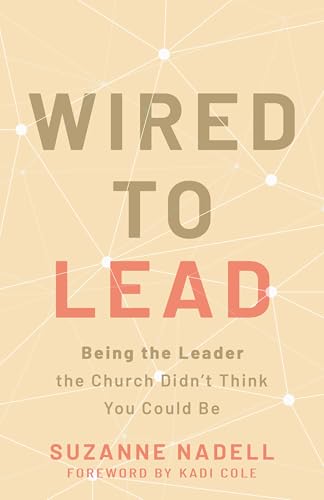 Wired to Lead (Kindle Edition)