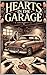 Hearts in the Garage: A Nov...