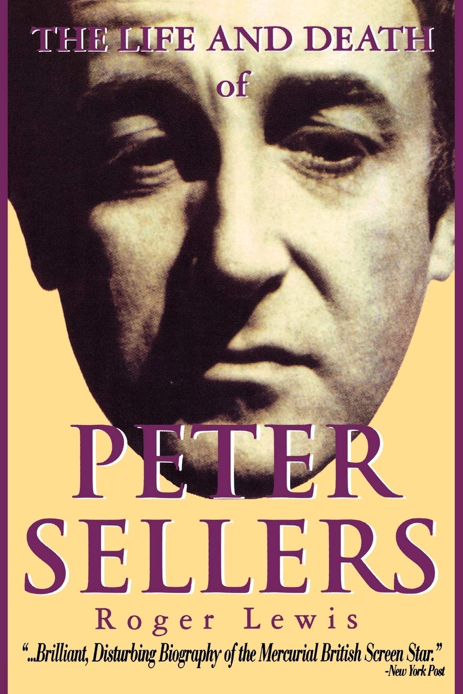 The Life and Death of Peter Sellers (Hardcover)