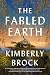 The Fabled Earth: A Novel
