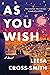 As You Wish: A Novel