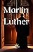 Martin Luther (Protestant R...