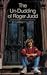 The Un-Dudding of Roger Judd