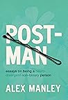 Post-Man: Essays ...