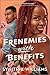 Frenemies with Benefits (Peachtree Cove Book 3)