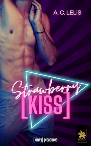 Strawberry Kiss ([kinky] pleasures) (German Edition)