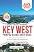 Key West Travel Guide 2025-2026 by Leslie Z. Hoefer