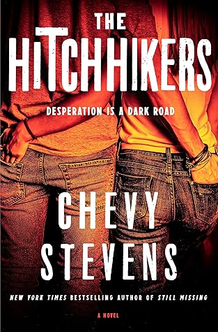 The Hitchhikers by Chevy Stevens The Hitchhikers by Chevy Stevens