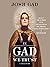 In Gad We Trust: A Tell-Some