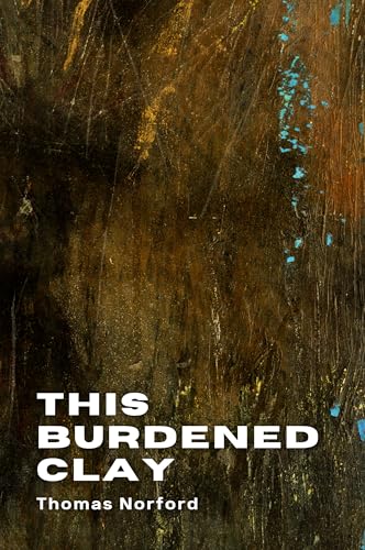 This Burdened Clay (Kindle Edition)