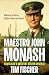 Maestro John Monash: Australia's Greatest Citizen General