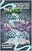 When One World Ends, Another Begins