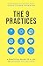 The 9 Practices: A Practical Guide to a Life of Meaning and Balance