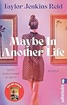 Maybe In Another ...