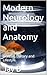 Modern Neurology and Anatom...