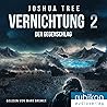 Vernichtung 2 by Joshua Tree