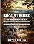 The Bone Witcher of Knob Mountain by Becki Willis