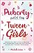 Puberty Guide for Tween Girls by Michelle Ostan