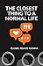 The Closest Thing to a Normal Life by Michael Méndez Guevara