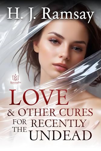 Love & Other Cures for the Recently Undead (Paperback)