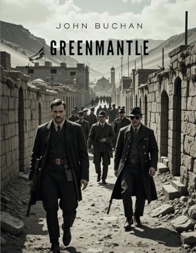 Greenmantle (Annotated) [LARGE PRINT]