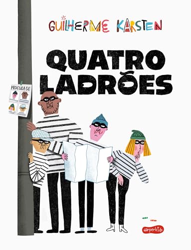 Quatro ladrões – Do vencedor do Prêmio Jabuti e autor de "A caçada" (Portuguese Edition)