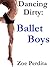 Dancing Dirty: Ballet Boys