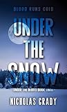Under the Snow by Nicholas Grady
