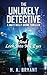The Unlikely Detective: And...