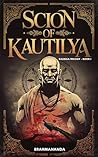 SCION OF KAUTILYA (The KALINGA Trilogy Book 1)