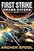 First Strike: A Military First Contact Series (Grass Eaters Book 1)