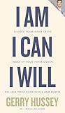 I Am. I Can. I Wi...