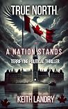 True North by Keith Landry
