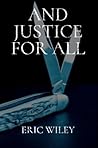And Justice for All