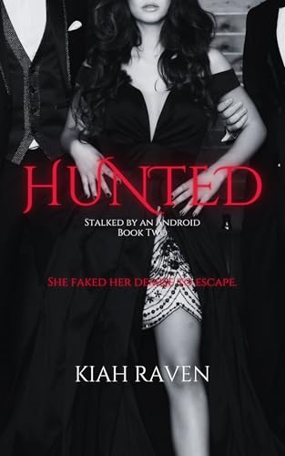 Hunted (Stalked by an Android Book 2)