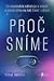Proč sníme – Co neurověda o...