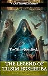 THE LEGEND OF TILSIM HOSHRUBA: The Tilsim Quest