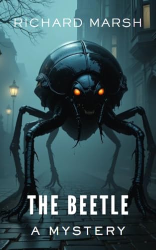 The Beetle (Annotated): A Mystery