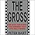 The Gross: The Hits, the Fl...