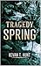 Tragedy Spring (Upcountry Mystery Series Book 2)