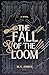 The Fall of the Loom: A Novel